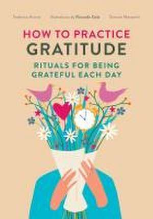 How to Practice Gratitude de Federica Phede Avanzi