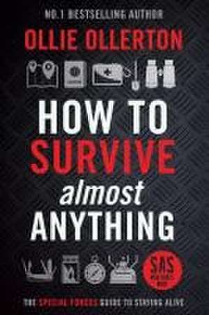 How to Survive (Almost) Anything de Ollie Ollerton