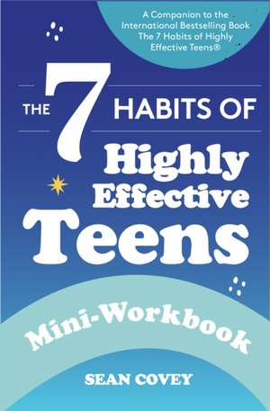 The 7 Habits of Highly Effective Teens de Sean Covey