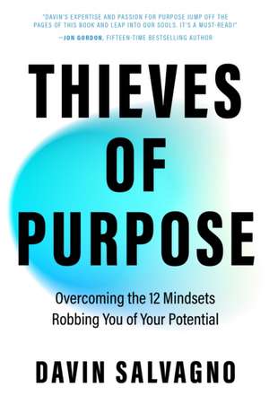 Thieves of Purpose de Davin Salvagno