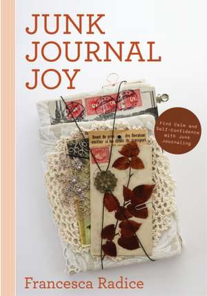 Junk Journal Joy de Francesca Radice