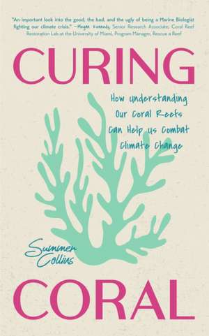 Curing Coral de Summer Collins