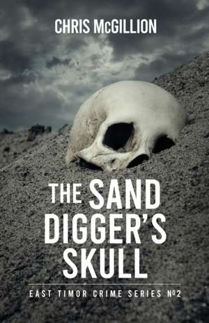 Sand Digger's Skull de Chris McGillion