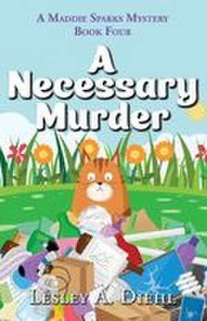 A Necessary Murder de Lesley A. Diehl