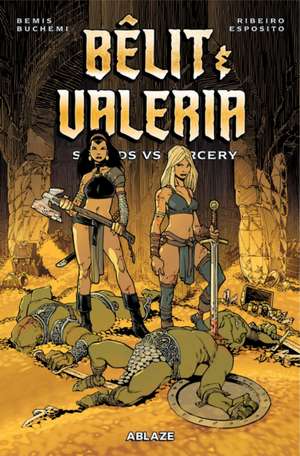 Belit & Valeria: Swords Vs. Sorcery de Max Bemis