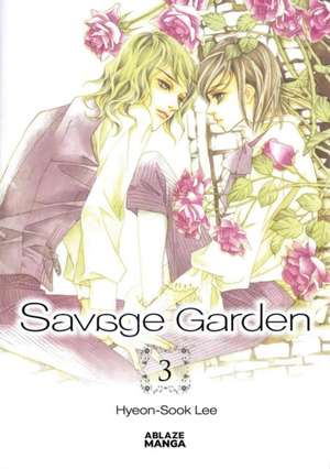 Savage Garden Omnibus Vol 3 de Hyeon-Sook Lee