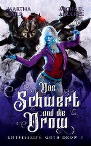 Das Schwert und die Drow de Martha Carr