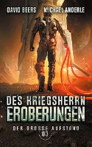 Des Kriegsherrn Eroberungen de David Beers