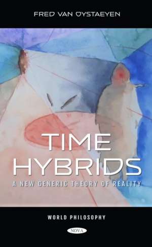 Oystaeyen, F: Time Hybrids de Fred Van Oystaeyen