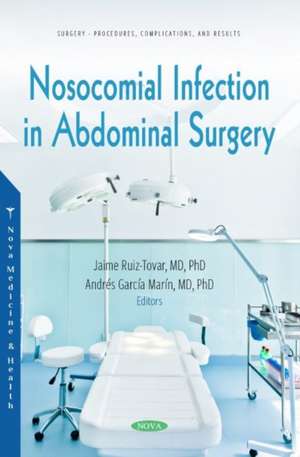 Nosocomial Infection in Abdominal Surgery de Jaime Ruiz-Tovar M.D., Ph.D.