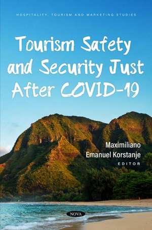 Tourism Safety and Security Just After COVID-19 de Maximiliano E. Korstanje