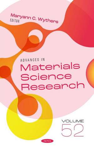 Advances in Materials Science Research: Volume 52 de Maryann C Wythers