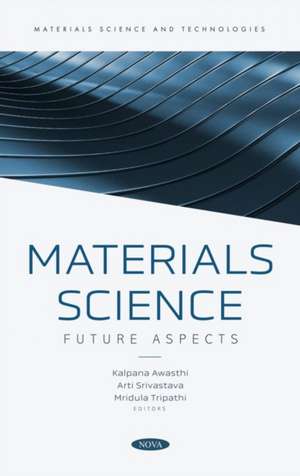 Materials Science: Future Aspects de Kalpana Awasthi