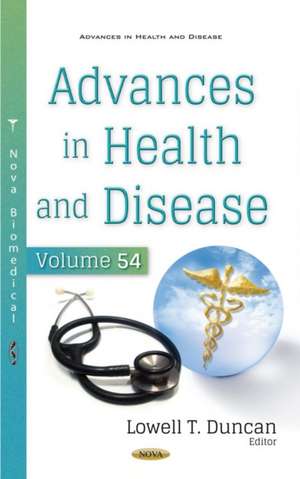 Advances in Health and Disease. Volume 54: Volume 54 de Lowell T. Duncan