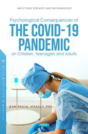 Psychological Consequences of the COVID-19 Pandemic on Children, Teenagers and Adults de Jean-Pascal Assailly