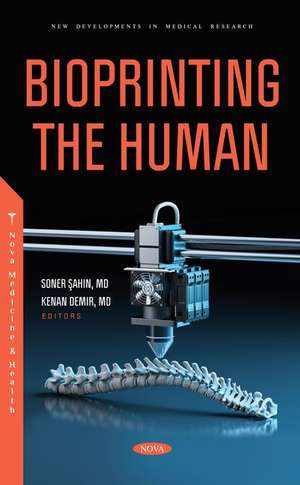 Bioprinting the Human de Soner ahin