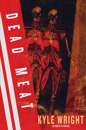 Dead Meat de Kyle Wright