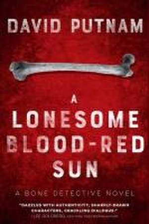 A Lonesome Blood-Red Sun de David Putnam