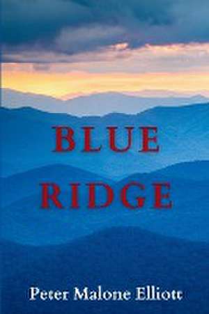 Blue Ridge de Peter Malone Elliott