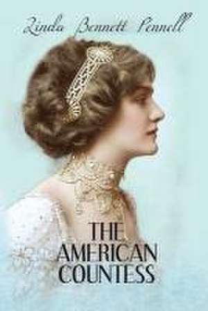 The American Countess de Linda Bennett Pennell