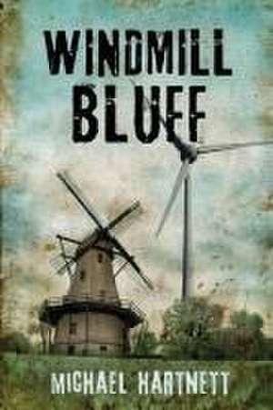 Windmill Bluff de Michael Hartnett