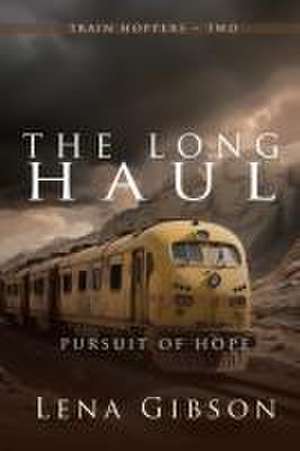 The Long Haul de Lena Gibson