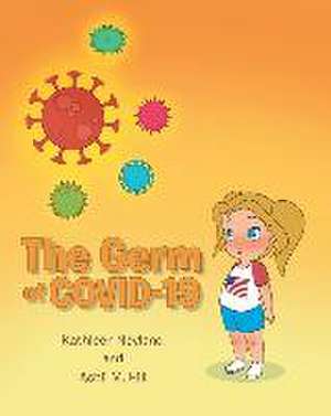 The Germ of COVID-19 de Kathleen Neyland