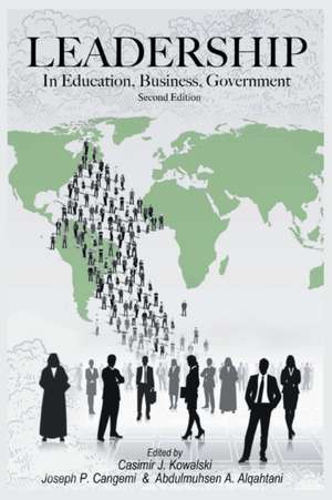 LEADERSHIP In Education, Business, Government de Casimir J. Kowalski