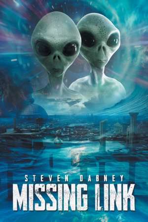 Missing Link de Steven Dabney