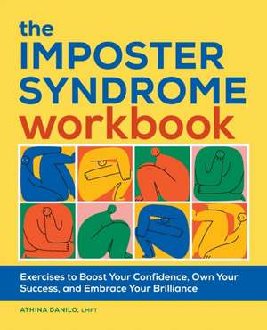 The Imposter Syndrome Workbook de Athina Danilo