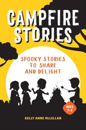 Campfire Stories de Kelly Anne Mclellan