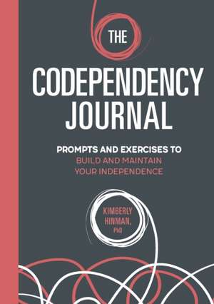 The Codependency Journal de Kimberly Hinman