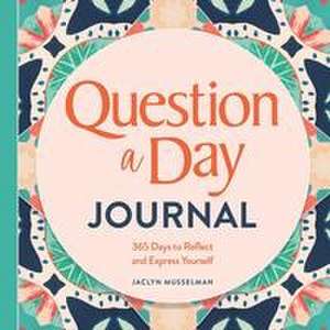 Question a Day Journal de Jaclyn Musselman