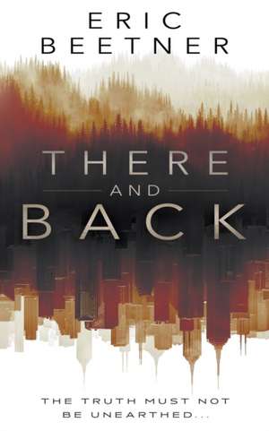 There and Back de Eric Beetner