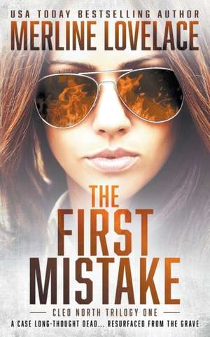 The First Mistake: A Military Thriller de Merline Lovelace