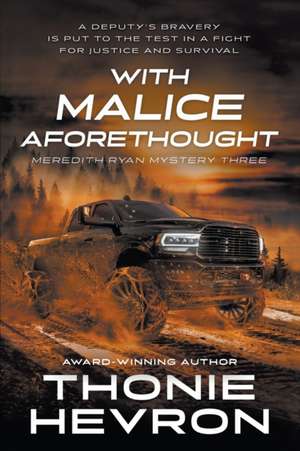 With Malice Aforethought de Thonie Hevron