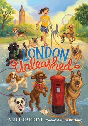 London Unleashed: A Globetrotting Dog-Walking Adventure de Alice Cardini