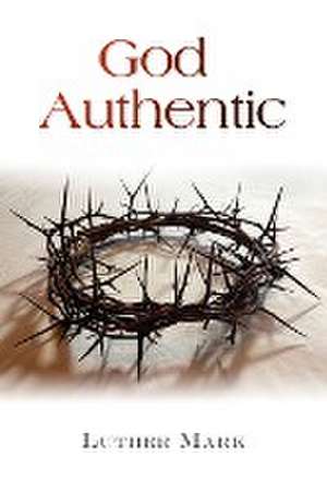 God Authentic de Luther Mark