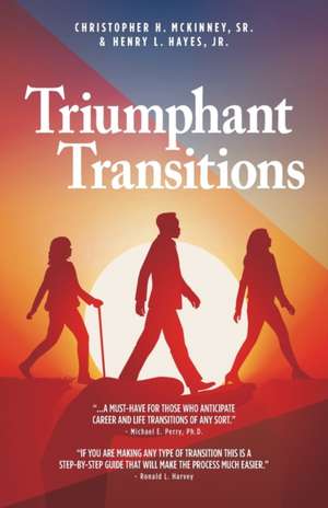 Triumphant Transitions de Christopher H. McKinney