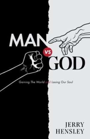 Man vs. God de Jerry Hensley