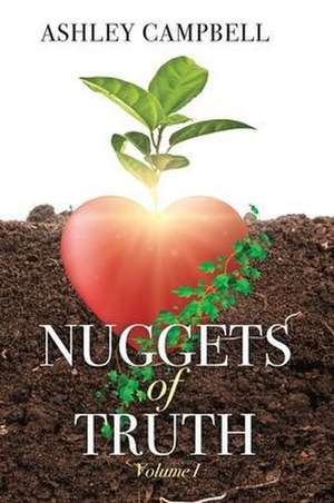 Nuggets of Truth de Ashley Campbell