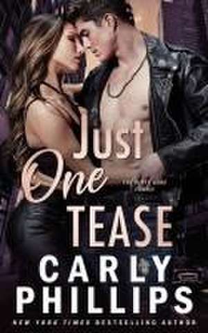 Just One Tease de Carly Phillips