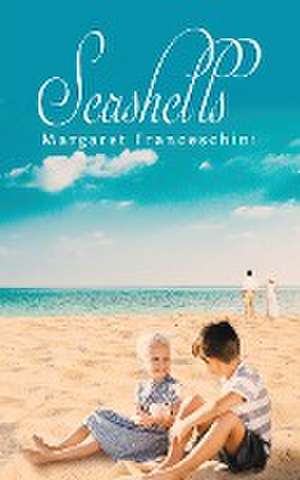 Seashells de Margaret Franceschini