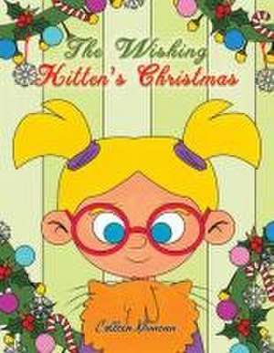 The Wishing Kitten's Christmas de Colleen Duncan