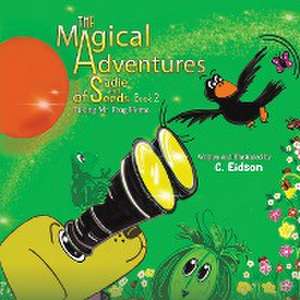 The Magical Adventures of Sadie and Seeds - Book 2 de C. Eidson