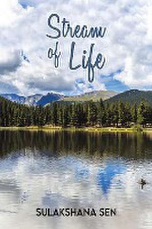 Stream of Life de Sulakshana Sen