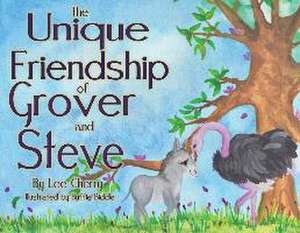 The Unique Friendship of Grover and Steve de Lee Cherry