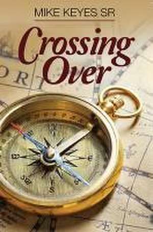 Crossing Over de Mike Keyes