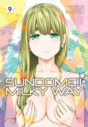 Sundome!! Milky Way Vol. 9 de Kazuki Funatsu