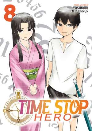 Time Stop Hero Vol. 8 de Yasunori Mitsunaga